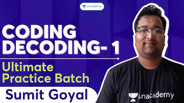 Coding Decoding - 1 | Unacademy Live - SSC Exams | Sumit Goyal