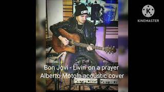 Bon Jovi - Livin' on a prayer acoustic cover