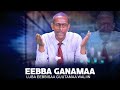 Eebba Ganamaa Luba Eebbisaa Guutamaa Waliin 606 Eebba Ganamaa Luba Eebbisaa Guutamaa Waliin 606