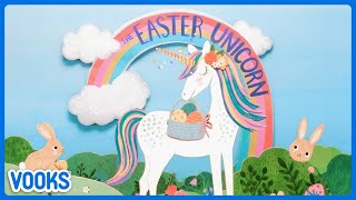 Easter Unicorn! | Read Aloud Easter Kids Book | Vooks Narrated Storybooks