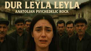Anatolian - Dur Leyla I Anatolian Psychedelic Rock Resimi