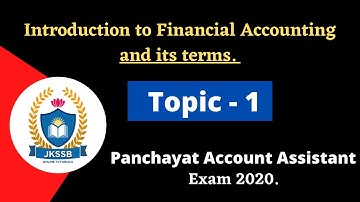 Introduction to Financial Accounting and its terms for Panchayat Account Assistant Exam 2020.