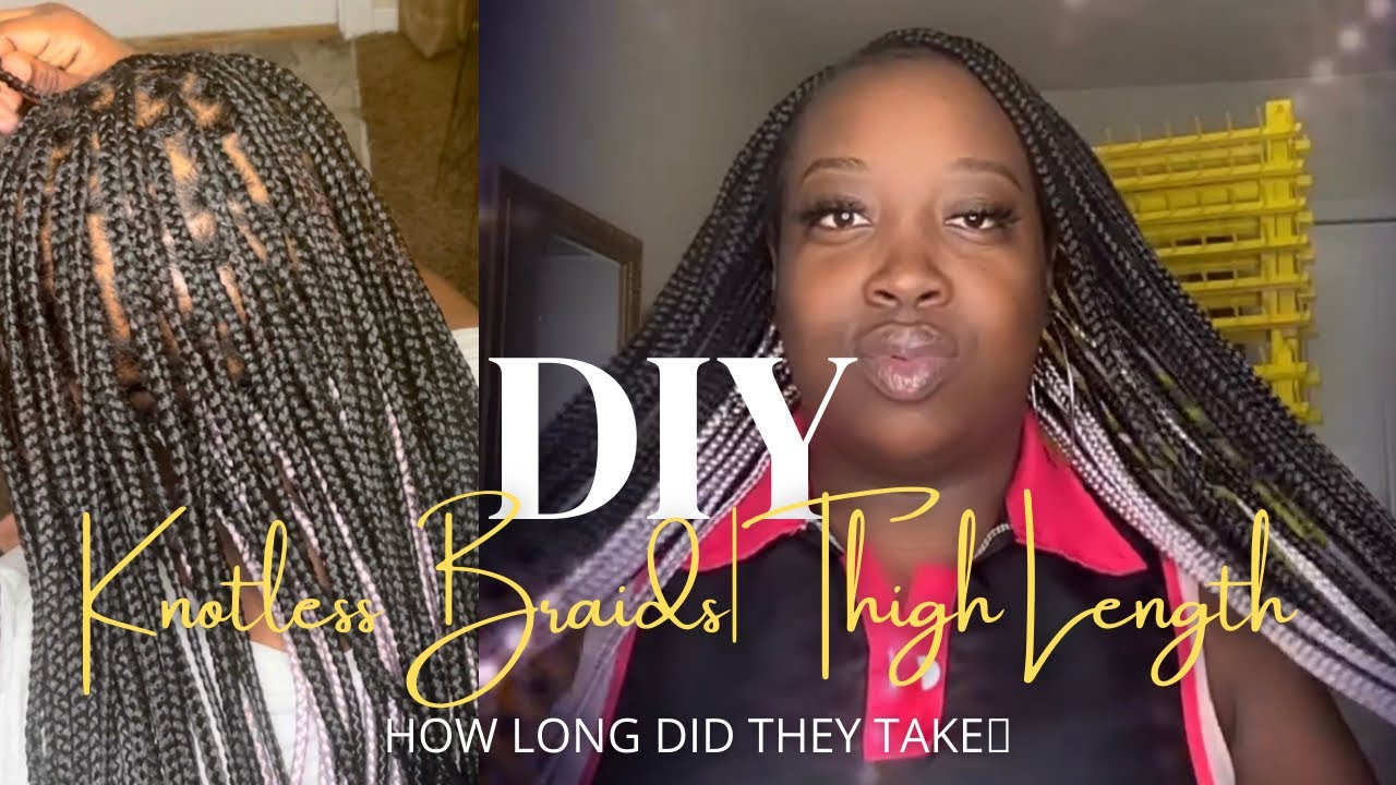 DIY KNOTLESS BOX BRAIDS THIGH LENGTH PEEK A BOO COLOR YouTube