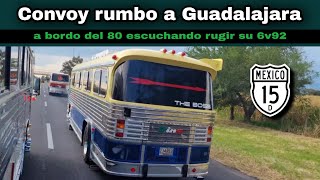 El mejor convoy rumbo a Guadalajara