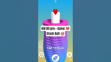 Kill Dil Pro + Game Stack Ball 🎯 💝 🌾 #stackball #trending #ytshorts #viral #vishalrai #gaming