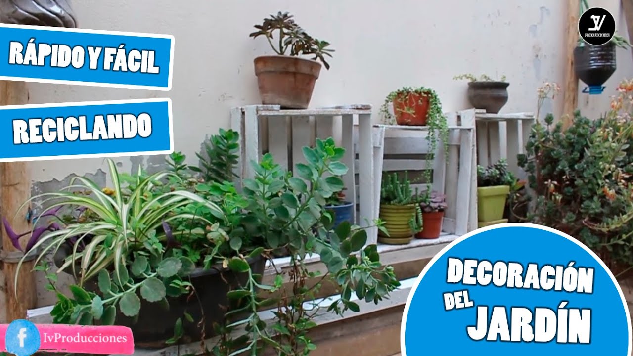 JARDINERÍA ¿CÓMO DECORAR MI JARDÍN? FORMAS DE ORGANIZAR TUS PLANTAS