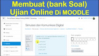 Cara membuat ujian online di moodle beserta cara membuat bank soal