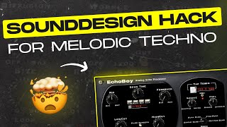 INCREDIBLE HACK for Melodic Techno SOUNDDESIGN! 💥