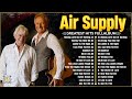 Air Supply Greatest Hits ⭐ The Best Air Supply Songs ⭐ Best Soft Rock Playlist Of Air Supply.