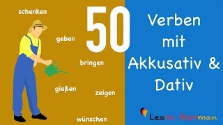 50 Verben mit Akkusativ & Dativ | Learn German Grammar | 50 verbs with accusative & dative | A1 | A2