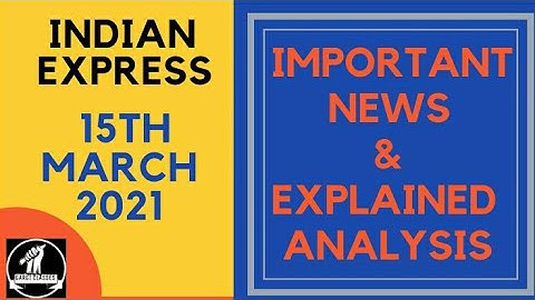 15th March 2021 | Gargi Classes News Analysis and Important Topics