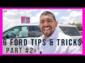 6 Ford tips and tricks you probably don't know- PART #2  🔥🔥🔥