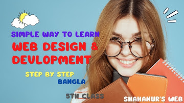 Learn Web design and development full course Bangla 5th class 2022