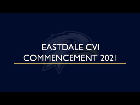 Eastdale CVI Commencement 2021