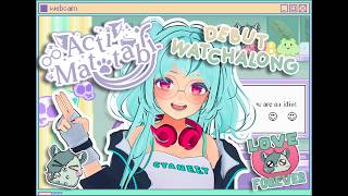 2.0 DEBUT @ActiMatatabi  WATCH ALONG!!! @CyanaVTuber