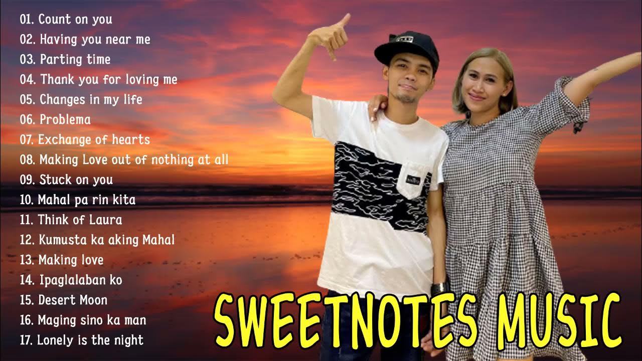 sweet-notes-best-songs-2021-sweet-notes-nonstop-opm-tagalog-song