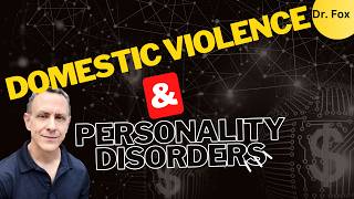 Uncovering the Truth Behind Domestic Violence and Personality Disorders