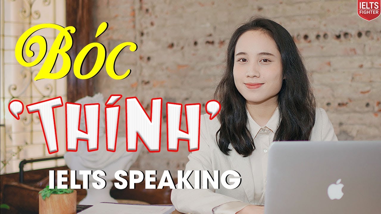 Tất tần tật về IELTS Speaking - Unit 1: Bóc tách IELTS Speaking từ A-Z| IELTS FIGHTER