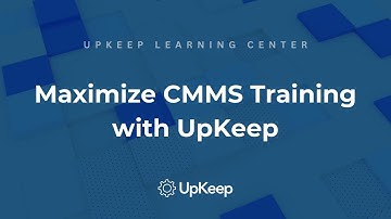 Mastering CMMS Software Training: Boosting Employee Engagement & Productivity with UpKeep