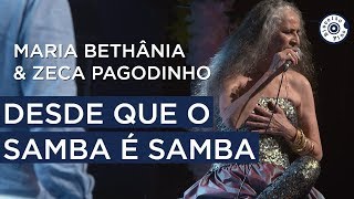 Maria Bethânia e Zeca Pagodinho | Desde Que O Samba é Samba (Vídeo Oficial) chords