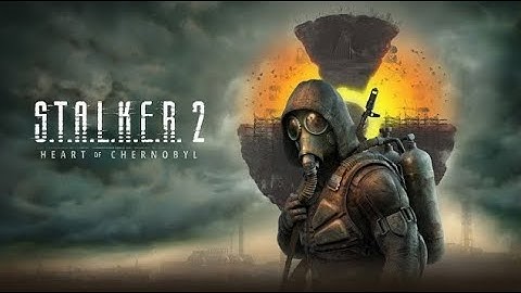 PC: STALKER 2 NO COMMENTARY Gameplay Walkthrough - Part 1