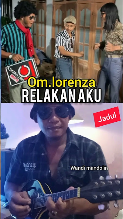 OM. LORENZA - RELAKAN AKU #jadul #dangdut #mandolin