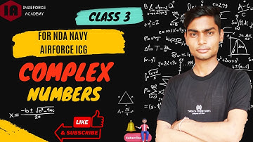 Complex Numbers  ( class - 3) for NDA Navy  and AirForce #indeforce_academy #complexnumbers #nda