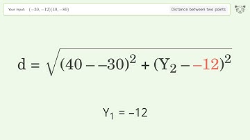 Find the distance between two points p1 (-30,-12) and p2 (40,-89): Step-by-Step Video Solution