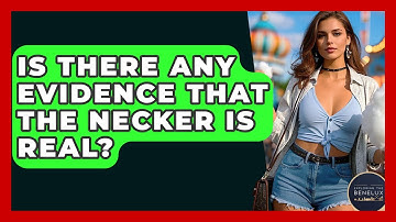 Is There Any Evidence That The Necker Is Real? - Exploring The Benelux