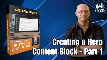 Creating a Hero Content Block - Part 1 | The TYPO3 13 video training