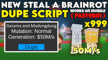 [DUPE!] NEW STEAL A BRAINROT DUPE SCRIPT PASTEBIN! WORKS ON MOBILE! | DUPE ANY BRAINROTS!