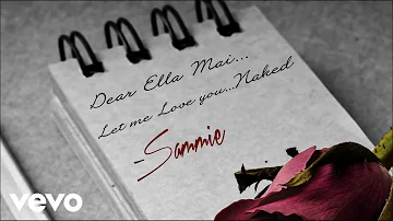 Sammie - Naked (Ella Mai Cover) (Audio)