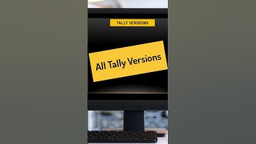 All the versions of Tally #tally