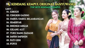 The Best of KENDANG KEMPUL BANYUWANGI  |  Gerigis, Cengkir Gading, Semebyar, Umbul Umbul Belambangan