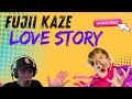 FUJII KAZE Love Story REACTION 安室奈美恵 耳コピ 私が恋愛できない理由 FUJII KAZE Love Story REACTION 安室奈美恵 耳コピ 私が恋愛できない理由
