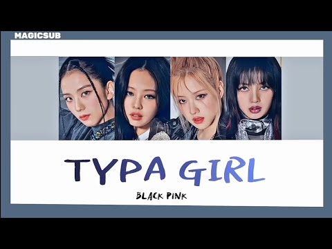 [THAISUB]  TYPA GIRL - BLACKPINK