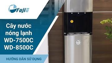 Hướng dẫn sử dụng cây nước nóng lạnh Fujie WD 7500C và WD 8500C Newage Distribution