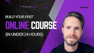 How To Build Your FIRST Online Course (In Less Than 24 Hours)