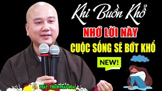 Lúc Buồn Khổ Nhớ Kỹ Lời Dặn Này, Cuộc Sống Sẽ Bớt Khổ Tâm Luôn Bình An  Vấn Đáp Thầy Thích Pháp Hòa