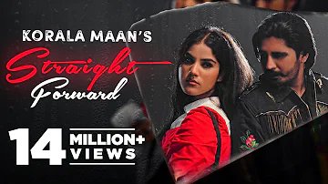 New Punjabi Song 2022 |Straight Forward|Korala Maan |Latest Punjabi Song 2022 |New Punjabi Songs2022