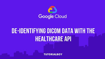 De-identifying DICOM Data with the Healthcare API || Cloud Healthcare API || GSP626