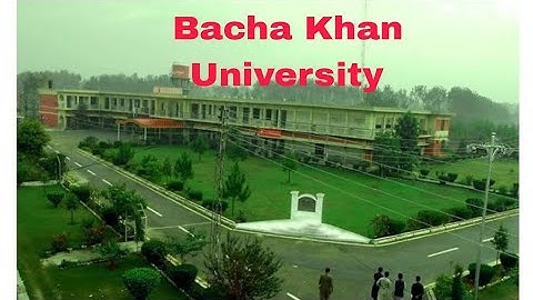 Bacha Khan University Charsadda