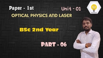 Physical Optics and Laser BSc 2nd Year | Interference of light | part - 06