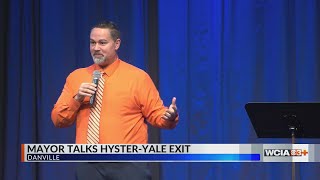 Danville officials address Hyster-Yale exit, CRIS shutdown