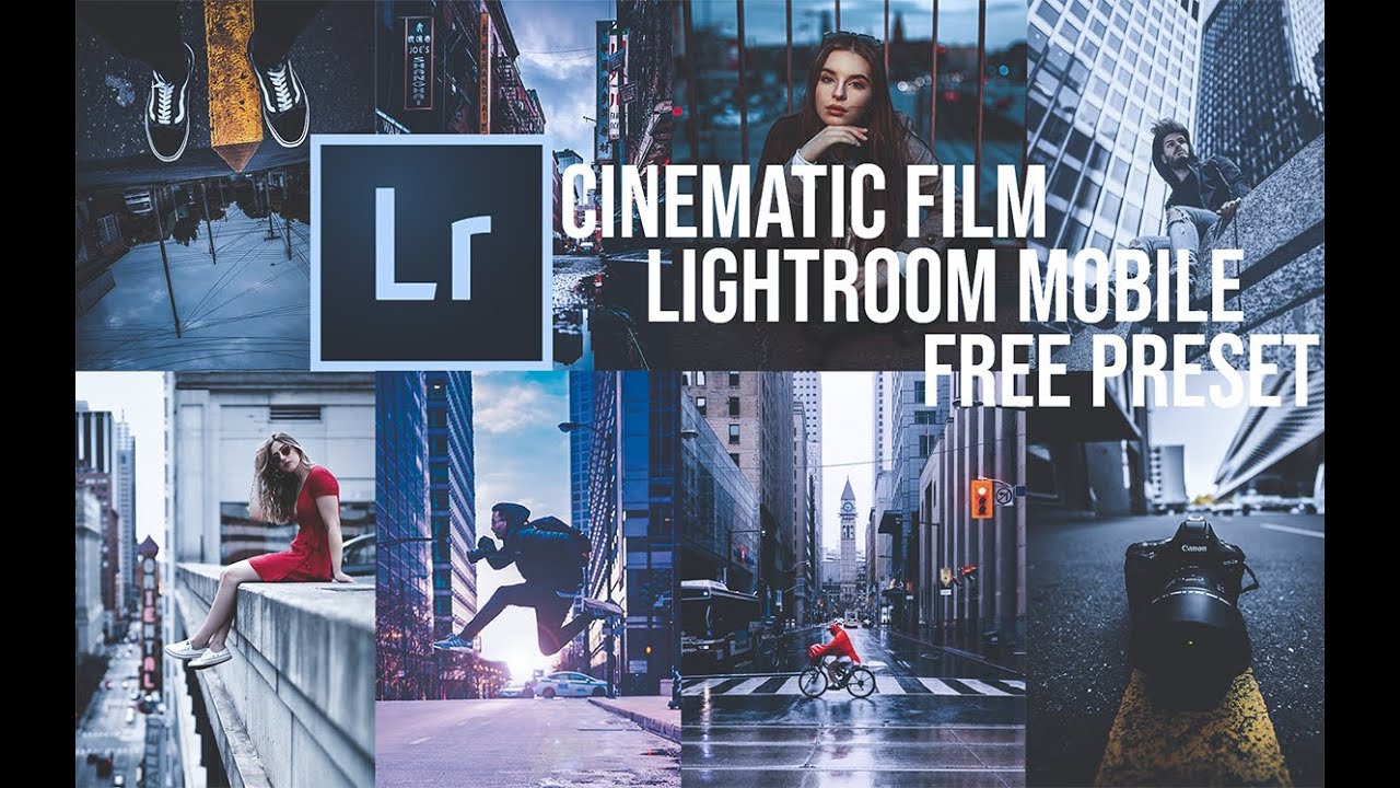 Urban Cinematic lightroom presets free download 2020 ...