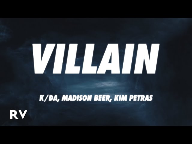 K/DA - VILLAIN (Lyrics) ft. Madison Beer, Kim Petras class=