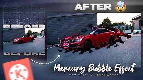 Mercury Bubble Effect cars | Kinemaster video editing tutorial