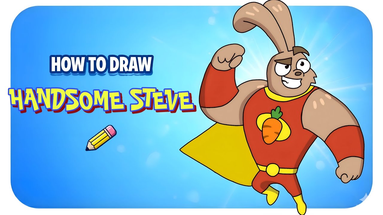 Как нарисовать Красавчика Стива | Урок по рисованию персонажей Super Duper Bunny League