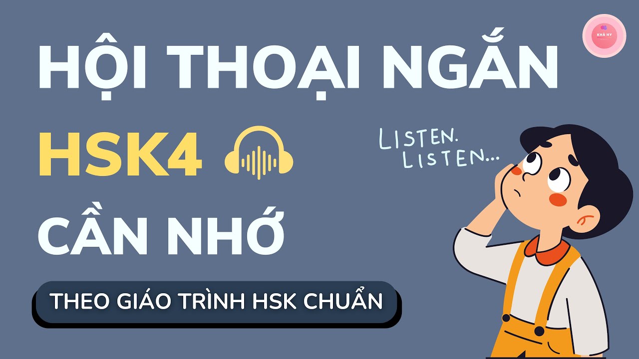 【NGHE TIẾNG TRUNG ĐI NGỦ】HỘI THOẠI NGẮN HSK4 | THEO GIÁO TRÌNH HSK CHUẨN