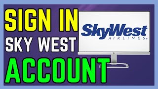 How To Sign In Sky West Employee Account - Easy Guide